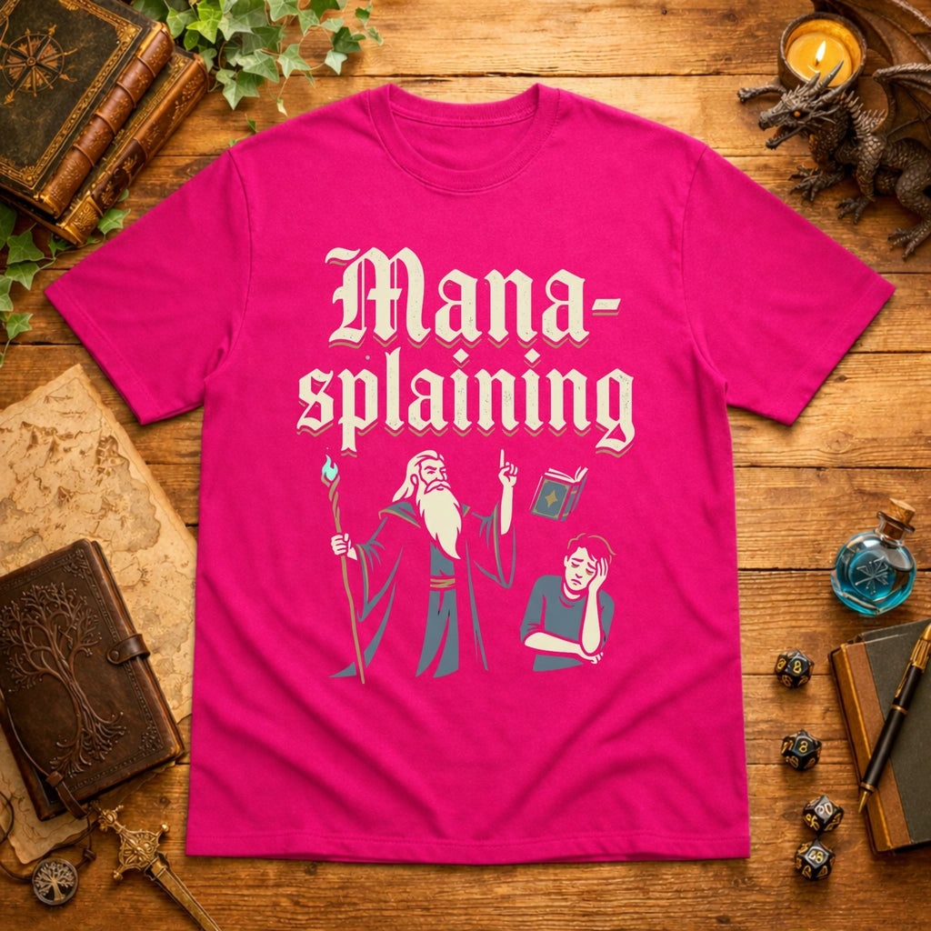 Mana-splaining T-Shirt
