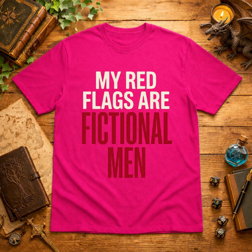 My Red Flags Are Fictional Men T-Shirt