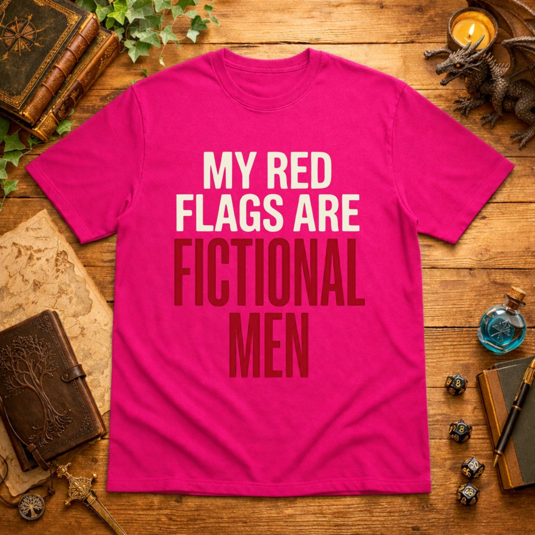 My Red Flags Are Fictional Men T-Shirt