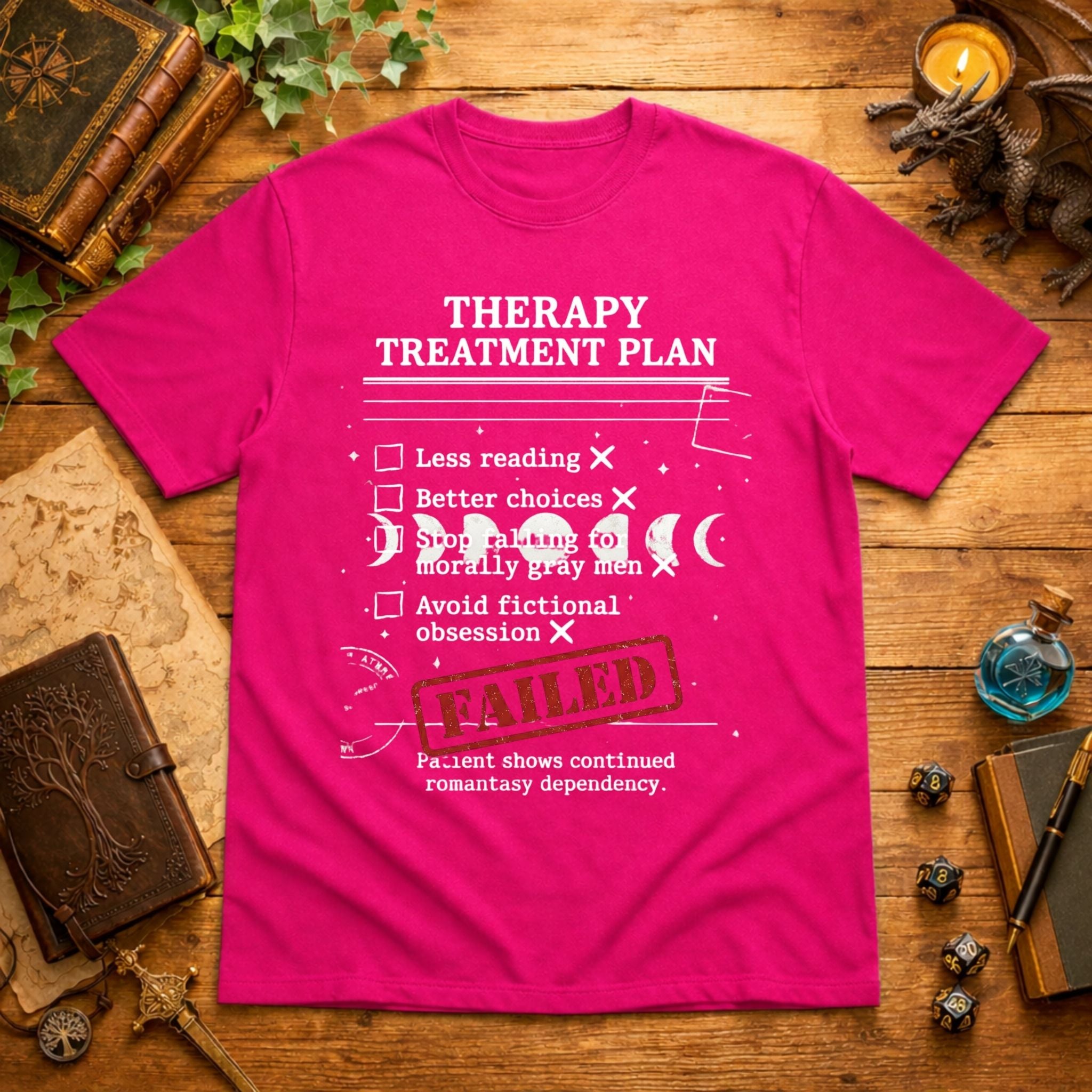 Failed Treatment Plan T-Shirt