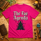 The Fae Agenda T-Shirt