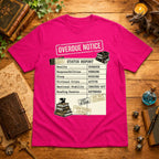 Overdue Notice T-Shirt