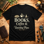 Books, Coffee & Vanishing Plans T-Shirt