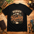 Sorry I’m Reading T-Shirt