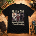 Morally Dubious T-Shirt