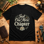 Just One More Chapter T-Shirt