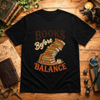 Books Before Balance T-Shirt