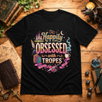 Happily Obsessed T‑Shirt