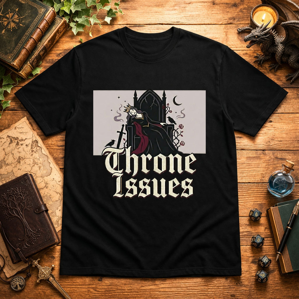 Throne Issues T-Shirt