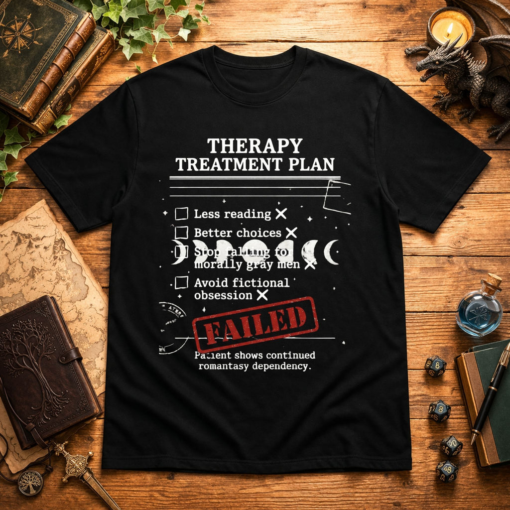 Failed Treatment Plan T-Shirt