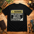 May Cause Unrealistic Expectations T-Shirt