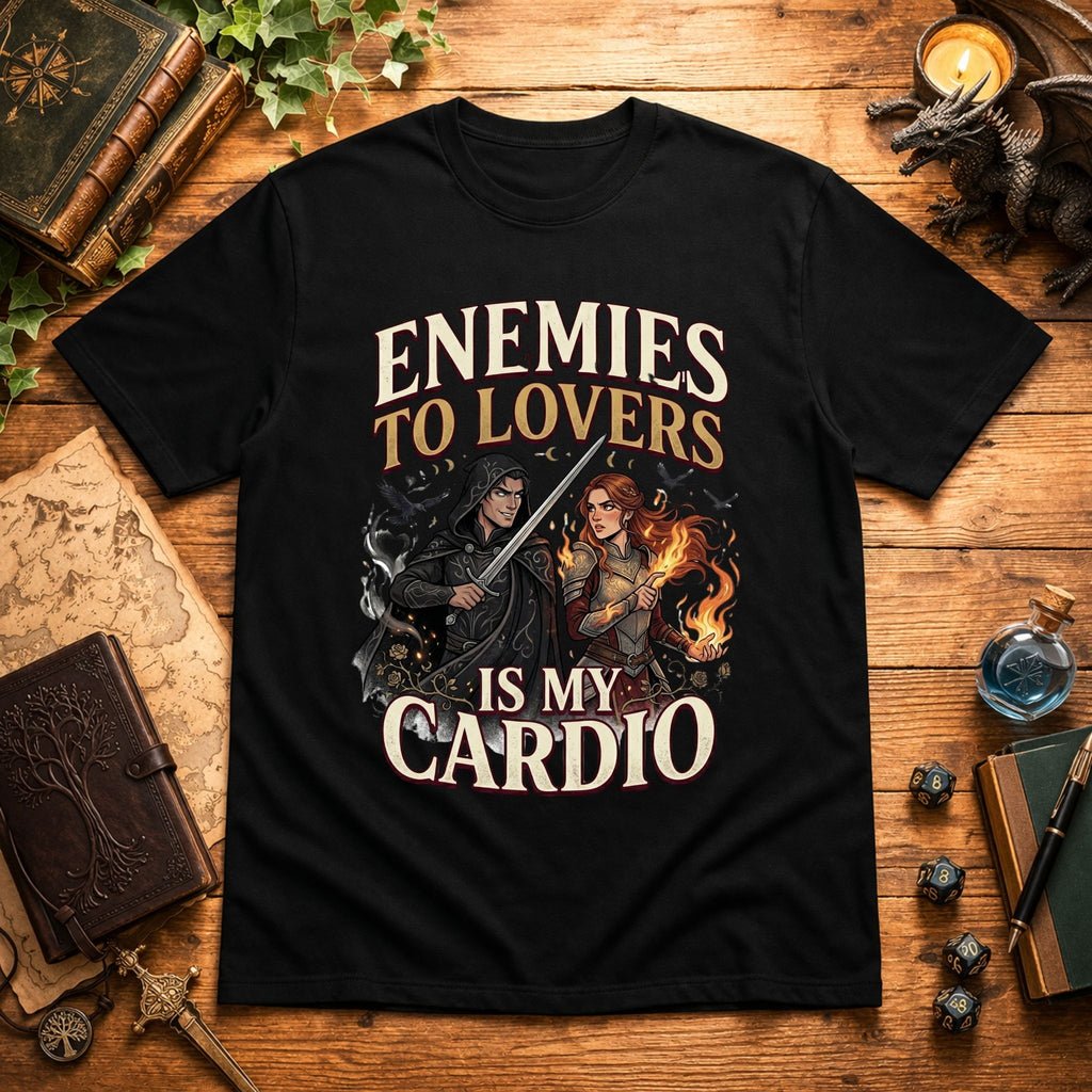 Enemies to Lovers is My Cardio T-Shirt