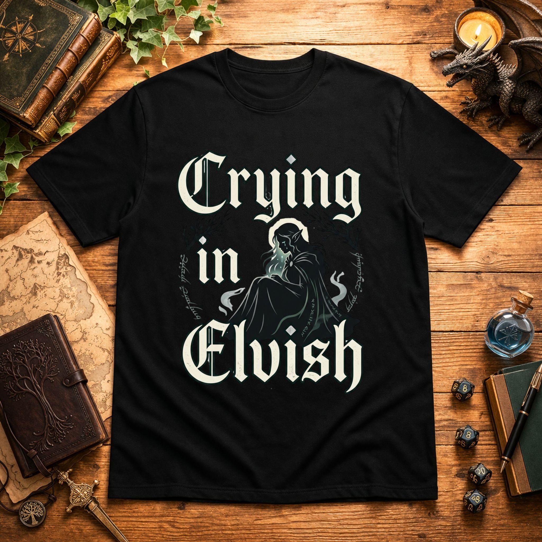 Crying I'm Elvish T-Shirt