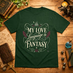 My Love Language is Fantasy T-Shirt