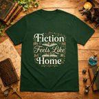 Fiction Feels Like Home T-Shirt