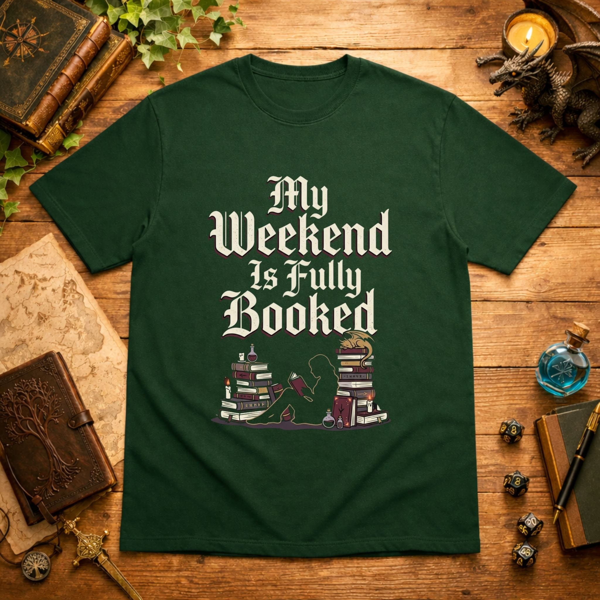 My Weekend Is Fully Booked T-Shirt