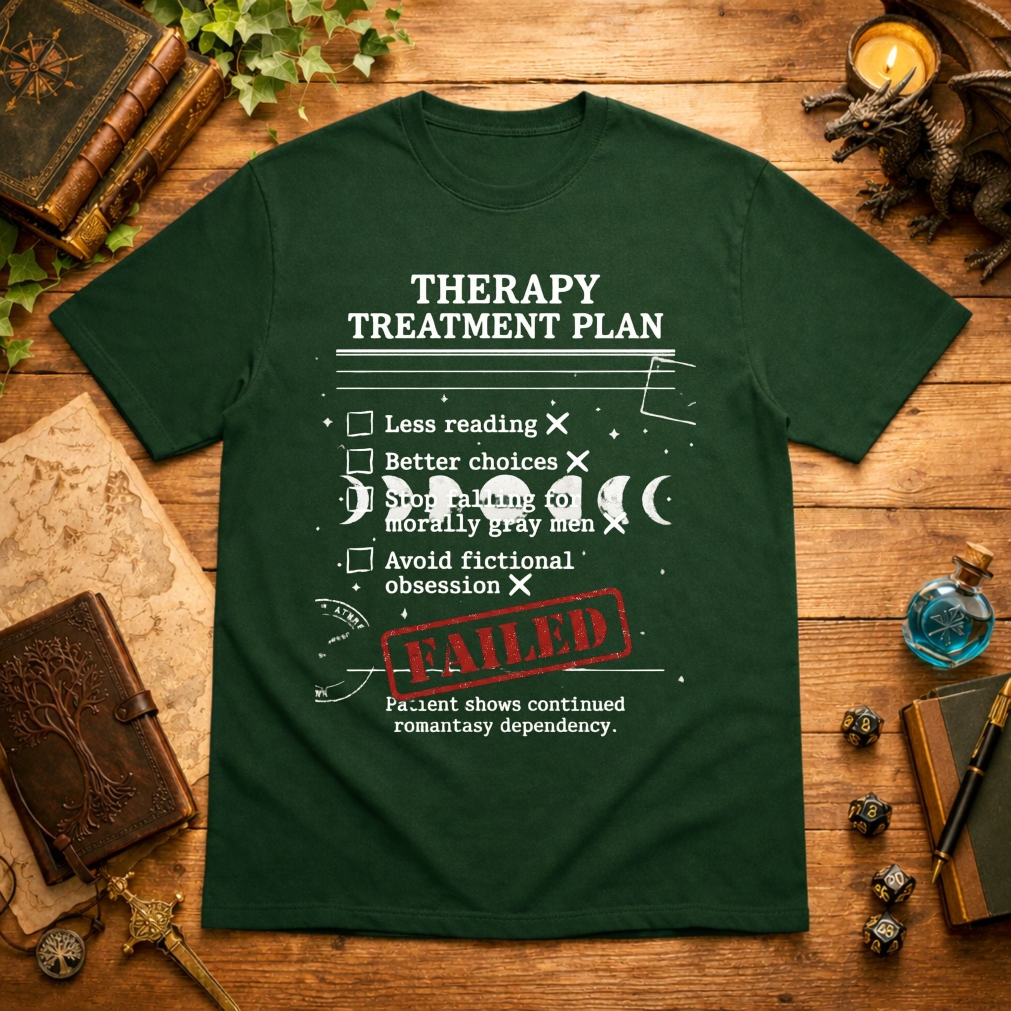 Failed Treatment Plan T-Shirt