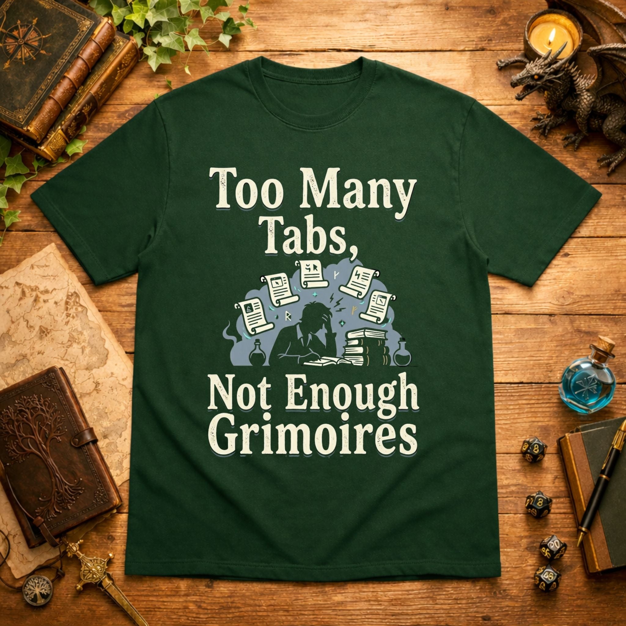 Too Many Tabs Not Enough Grimoires T-Shirt
