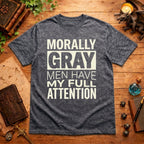 My Full Attention T-Shirt
