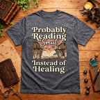 Probably Reading Smut T-Shirt