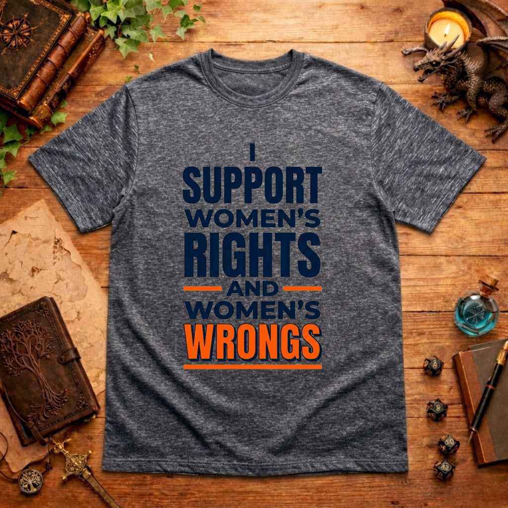 Women's Rights and Wrongs T-Shirt