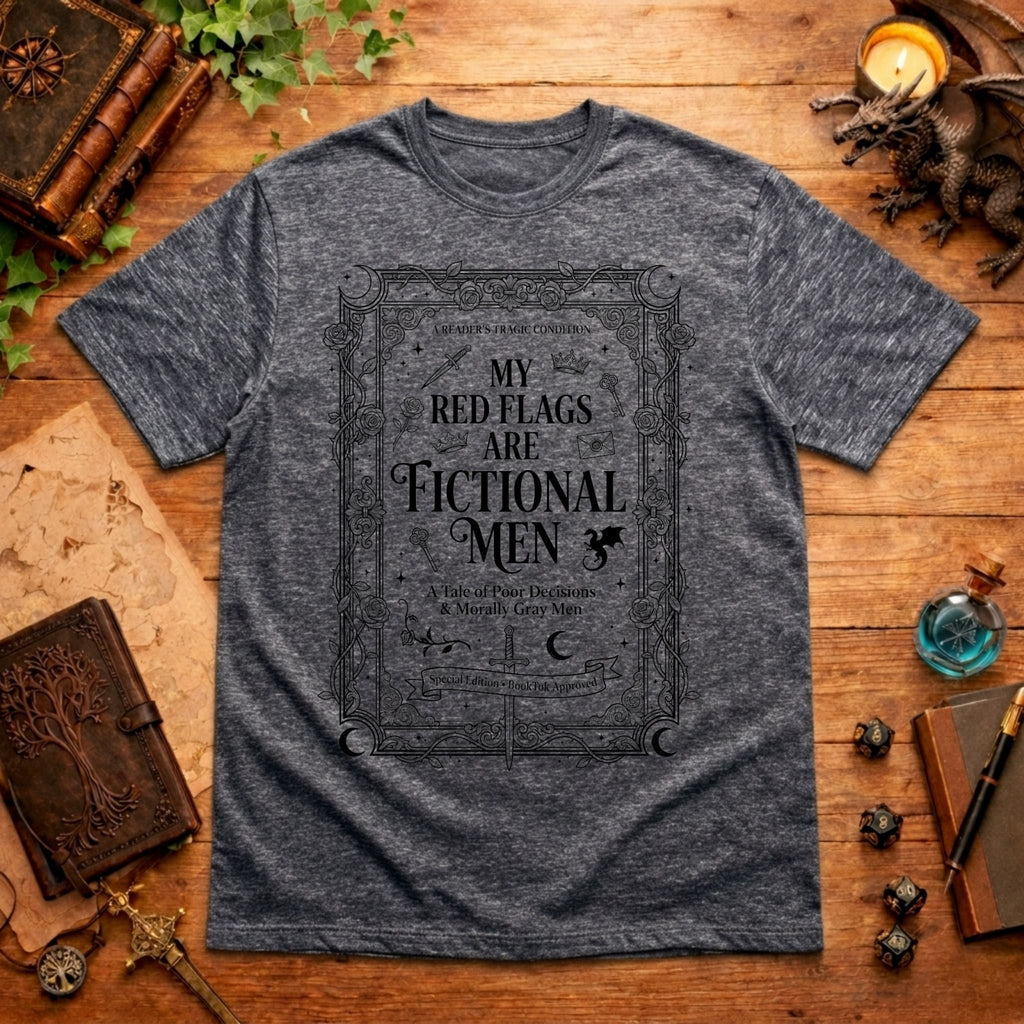 My Red Flags Are Fictional Men T-Shirt