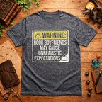 May Cause Unrealistic Expectations T-Shirt