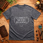 Current Mood: Reading T-Shirt