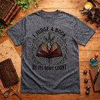 I Judge a Book by Its Body Count T-Shirt