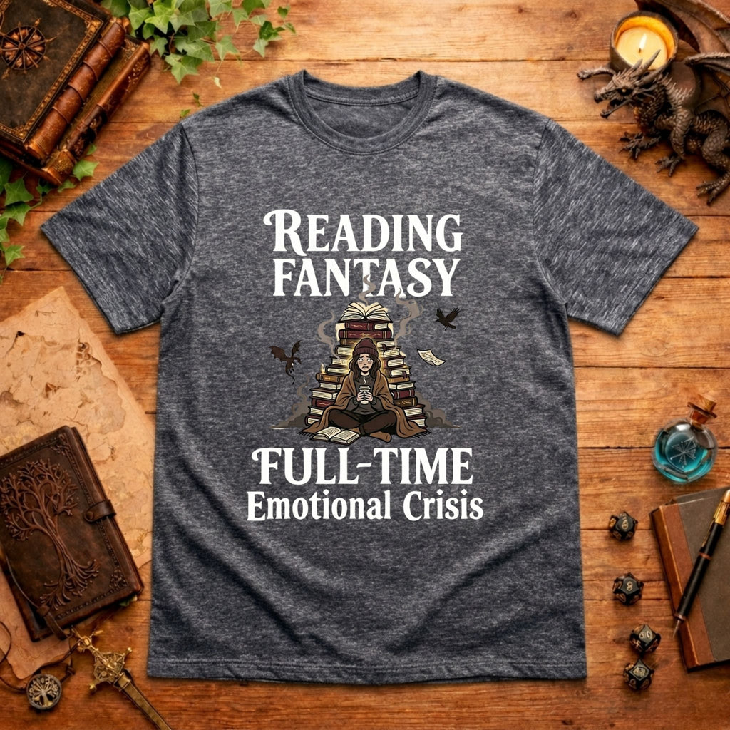 Full-Time Emotional Crisis T-Shirt
