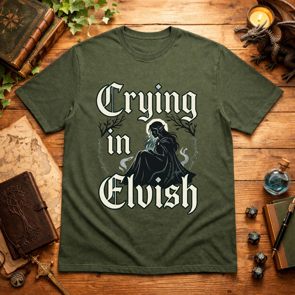 Crying I'm Elvish T-Shirt