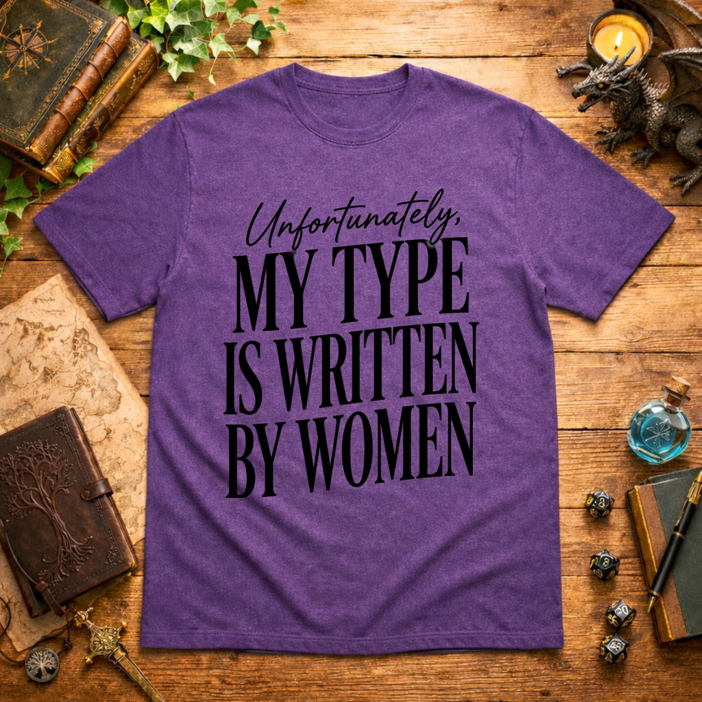 Unfortunately My Type T-Shirt