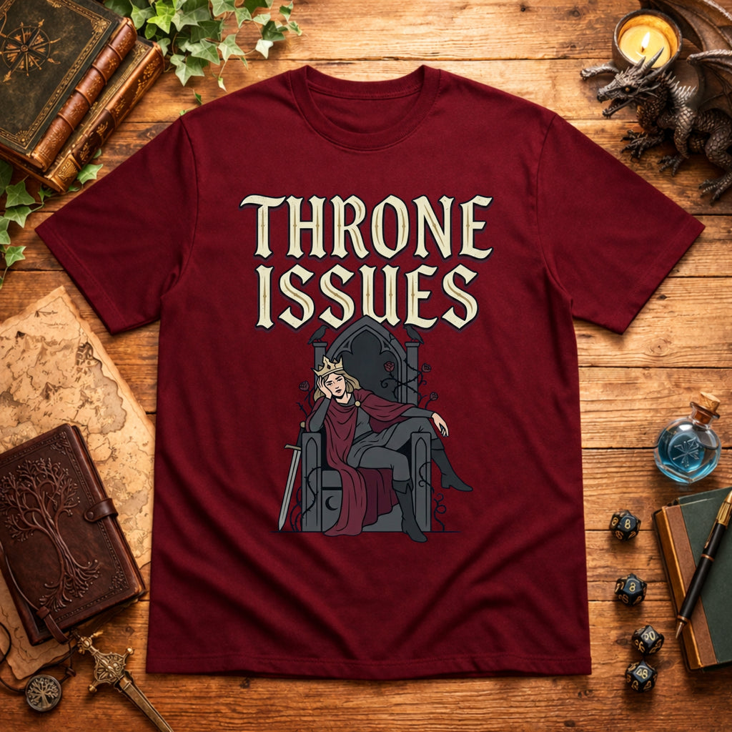 Throne Issues T-Shirt
