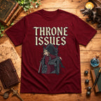 Throne Issues T-Shirt