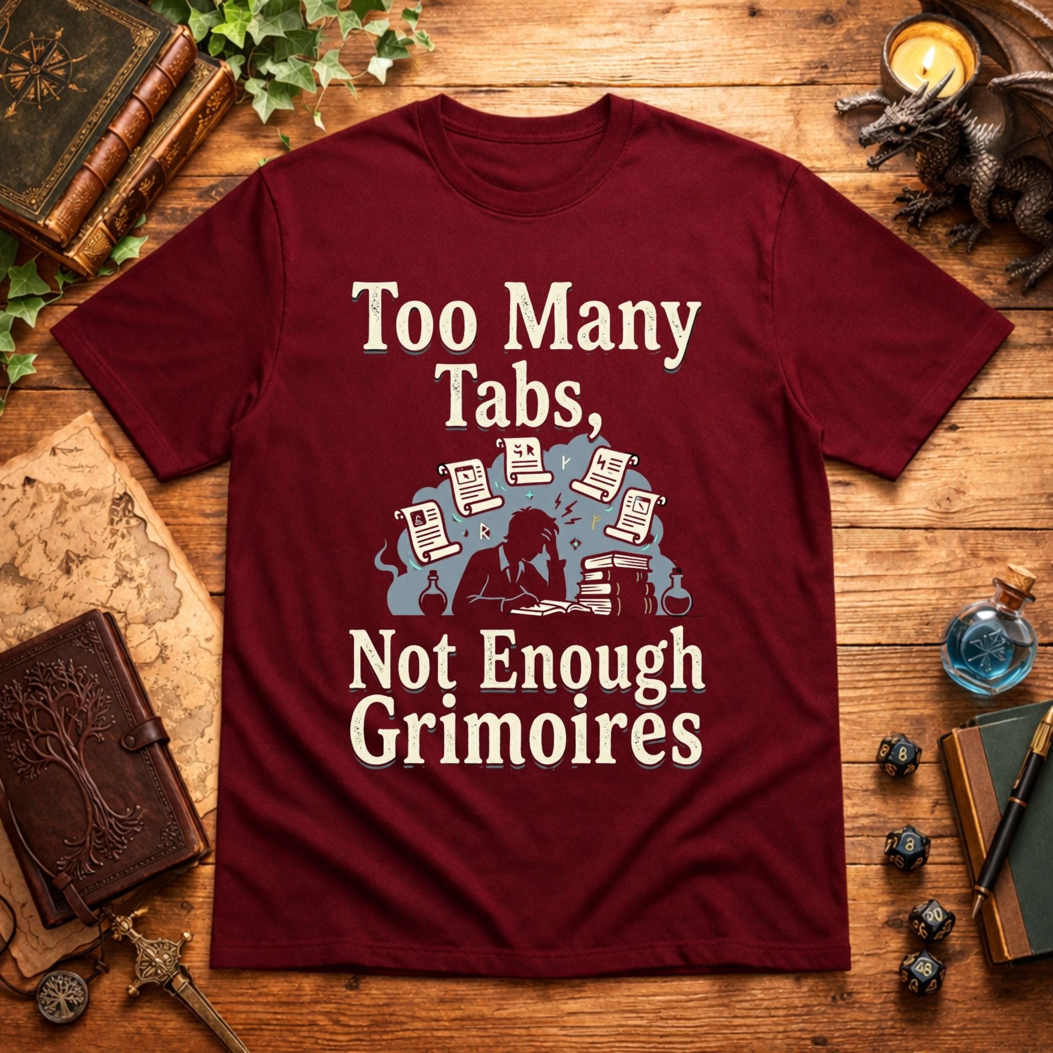 Too Many Tabs Not Enough Grimoires T-Shirt