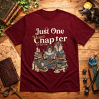 Just One More Chapter T-Shirt