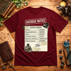Overdue Notice T-Shirt