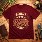 Sorry I’m Reading T-Shirt