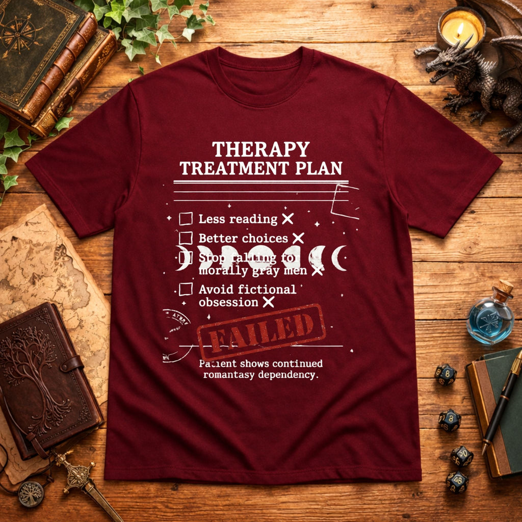 Failed Treatment Plan T-Shirt