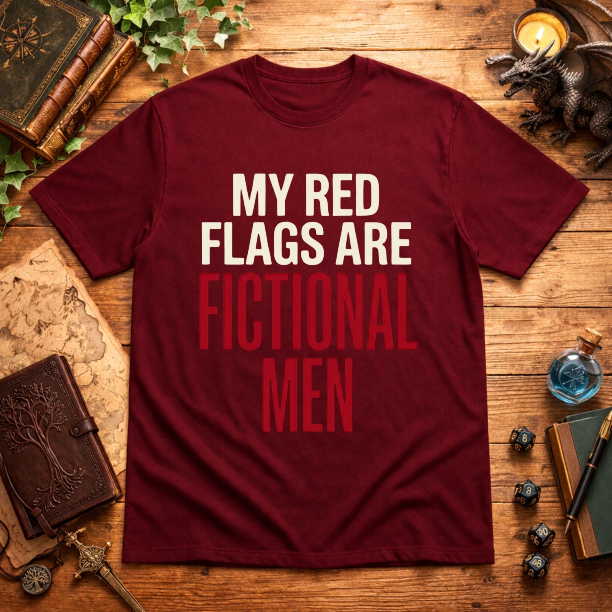 My Red Flags Are Fictional Men T-Shirt