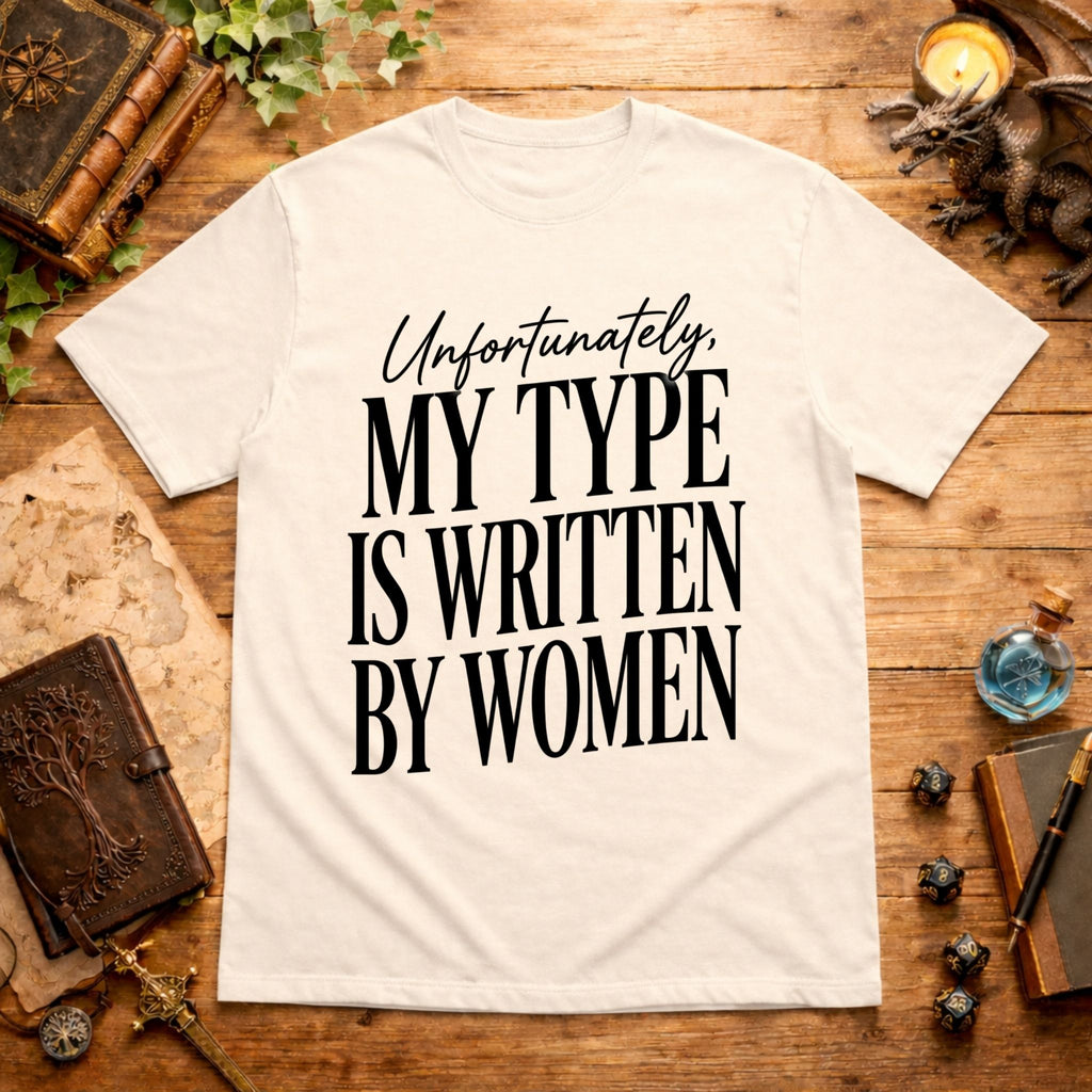 Unfortunately My Type T-Shirt