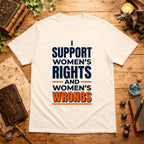 Women's Rights and Wrongs T-Shirt