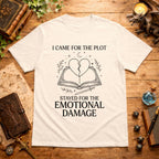 I Came for the Plot T‑Shirt