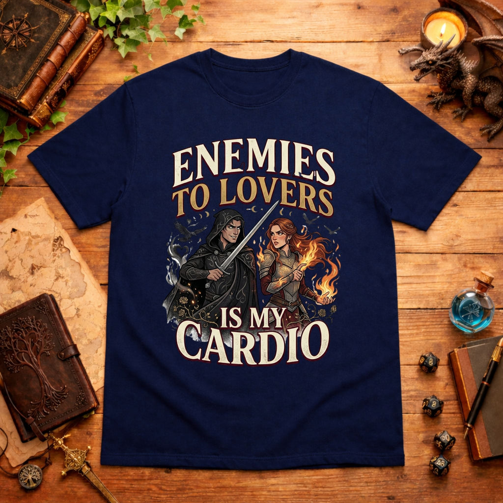 Enemies to Lovers is My Cardio T-Shirt
