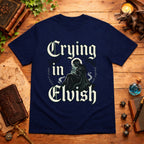 Crying I'm Elvish T-Shirt