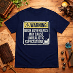 May Cause Unrealistic Expectations T-Shirt