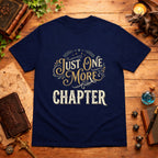 Just One More Chapter T-Shirt