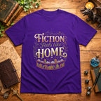 Fiction Feels Like Home T-Shirt