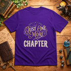 Just One More Chapter T-Shirt