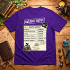 Overdue Notice T-Shirt